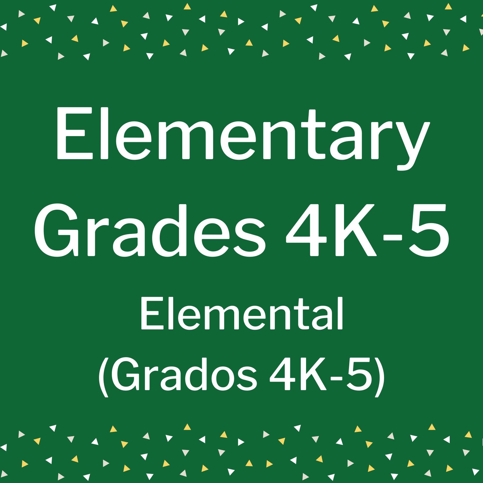 Elementary Grades 4K-5